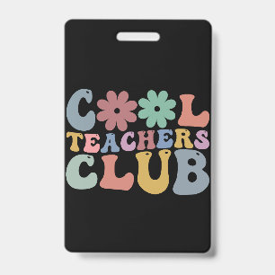 Cool Teacher Club Retro Groovy Back To School  ID Badge