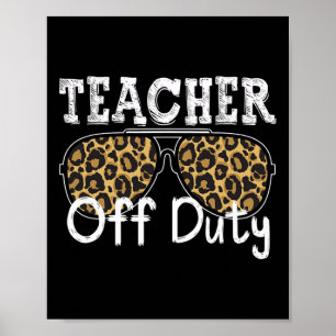 Cool Teacher Off Duty Leopard Sunglasses Back To S Poster