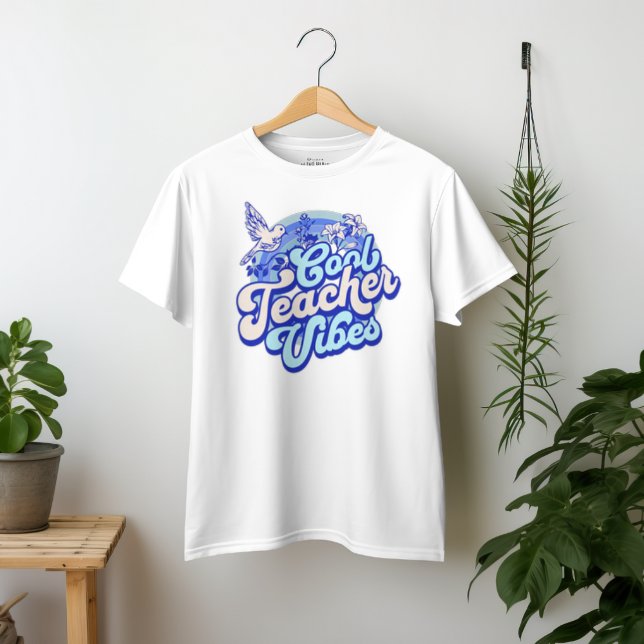 Cool Teacher Vibes T-Shirt (Creator Uploaded)