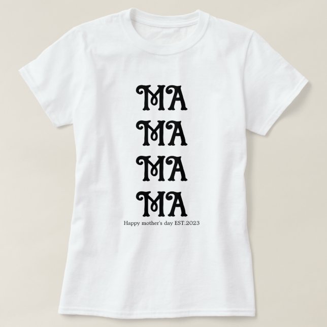 Cool text Black and white Mama T-Shirt (Design Front)