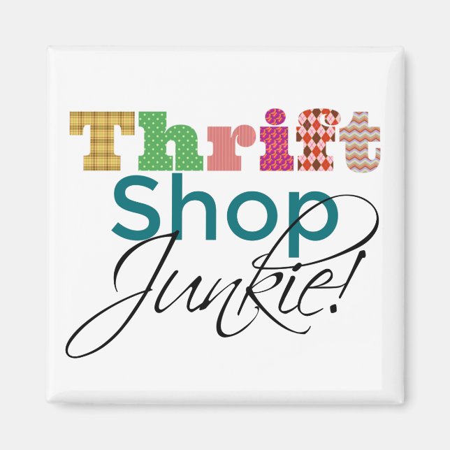 Cool Text Thrift Shop Junkie Funky and Fun Magnet (Front)