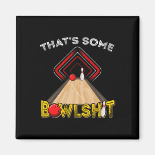 Cool That's Some Bowl Funny Bowling Gift Men Women Magnet