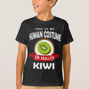 Cool This is My Human Costume I'm really a Kiwi Fr T-Shirt