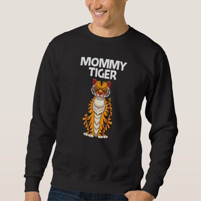 Cool Tiger For Women Mom Bengal Tiger African Tige Sweatshirt (Front)
