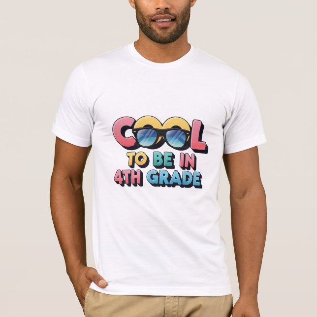 Cool to be in 4th Grade Sunglasses Back to School T-Shirt (Front)