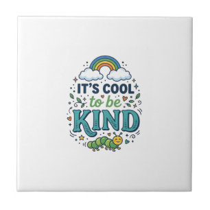 Cool To Be Kind Rainbow Caterpillar Shirt Design_1 Tile