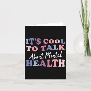 Cool To Talk About Mental Health Awareness  Card