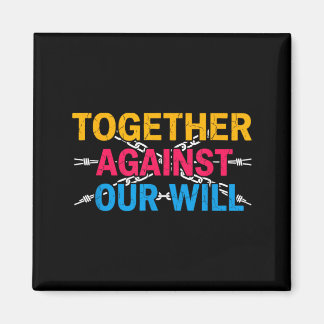 Cool Together Against Our Will Speech for Boys and Magnet