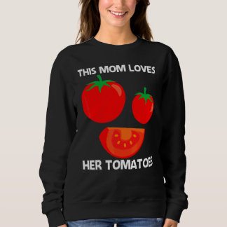 Cool Tomato For Mum Mother Healthy Berry Food Sweatshirt