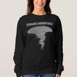 Cool Tornado For Men Women Storm Tornado Sweatshirt