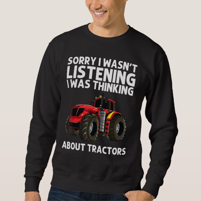 Cool Tractor For Men Women Big Farming Vehicle Tru Sweatshirt (Front)