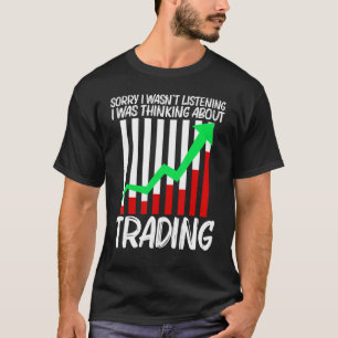 Cool Trading For Men Women Stock Trading Market Tr T-Shirt