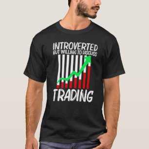 Cool Trading For Men Women Stock Trading Market Tr T-Shirt