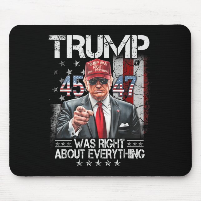 Cool Trump Was Right About Everything American Mouse Pad (Front)