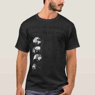 Cool Types of Garbage Trucks T-Shirt