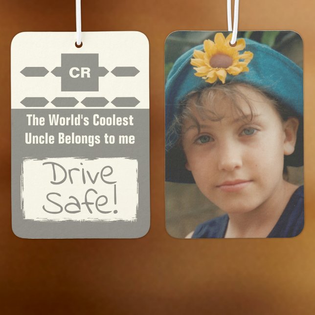 Cool Uncle add photo drive safe grey Car Air Freshener (Creator Uploaded)