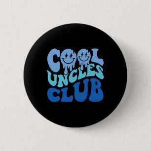 Cool Uncles Club Best Uncle Ever Funny Fathers Day 6 Cm Round Badge