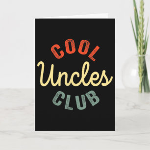 Cool Uncles Club Best Uncle Ever Funny Fathers Day Card