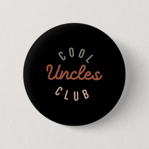 Cool Uncles Club Best Uncle Ever Funny Pocket Fath 6 Cm Round Badge