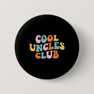 Cool Uncles Club Best Uncle Ever Funny Pocket Fath 6 Cm Round Badge
