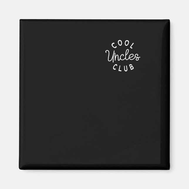 Cool Uncles Club Best Uncle Ever Funny Pocket Fath Magnet (Front)