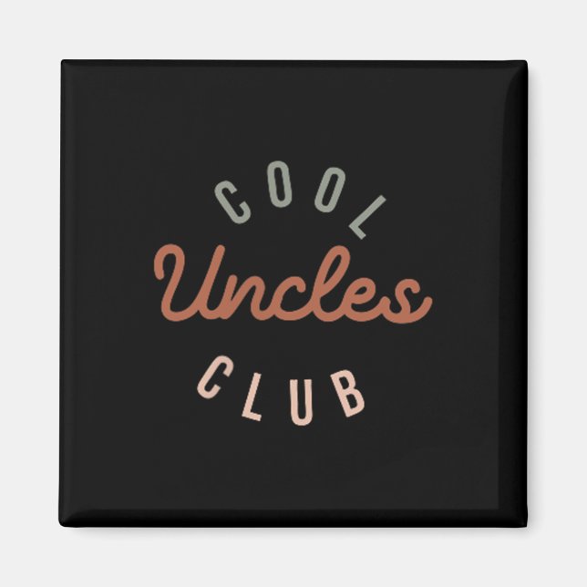 Cool Uncles Club Best Uncle Ever Funny Pocket Fath Magnet (Front)