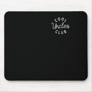 Cool Uncles Club Best Uncle Ever Funny Pocket Fath Mouse Pad