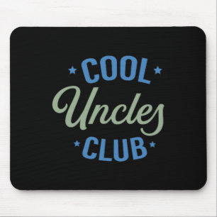 Cool Uncles Club Best Uncle Ever Funny Pocket Fath Mouse Pad