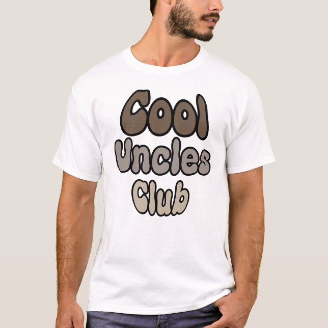 Cool Uncles Club Funny T-Shirt |Fun Gift for Uncle (Front)