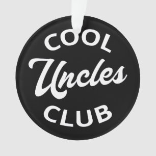 Cool Uncles Club I Ornament