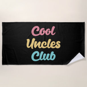 Cool Uncles Club II Beach Towel