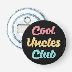 Cool Uncles Club II Bottle Opener