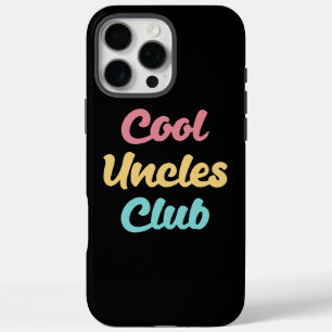Cool Uncles Club II iPhone 16 Pro Max Case