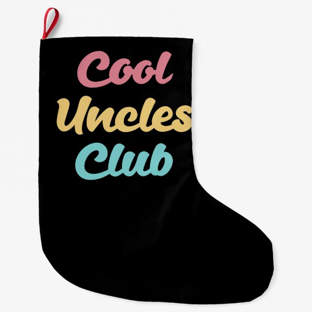Cool Uncles Club II Large Christmas Stocking (Front)