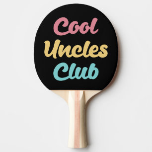 Cool Uncles Club II Ping Pong Paddle