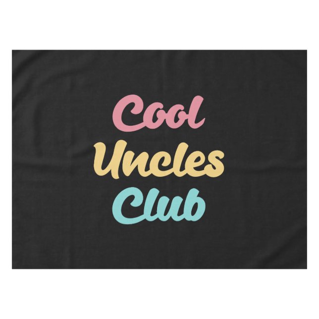 Cool Uncles Club II Tablecloth (Front (Horizontal))
