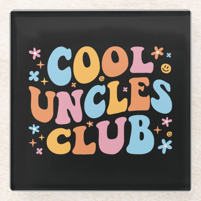 Cool Uncles Club III Glass Coaster (Front)