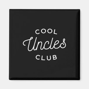 Cool Uncles Club Magnet