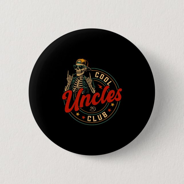 Cool Uncles Club Shirt Funny Skeleton Uncle Men Fa 6 Cm Round Badge (Front)