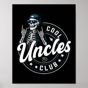 Cool Uncles Club Shirt Funny Skeleton Uncle Men  Poster