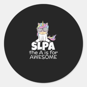 Cool Unicorn for SLPA Speech Language Pathologist  Classic Round Sticker