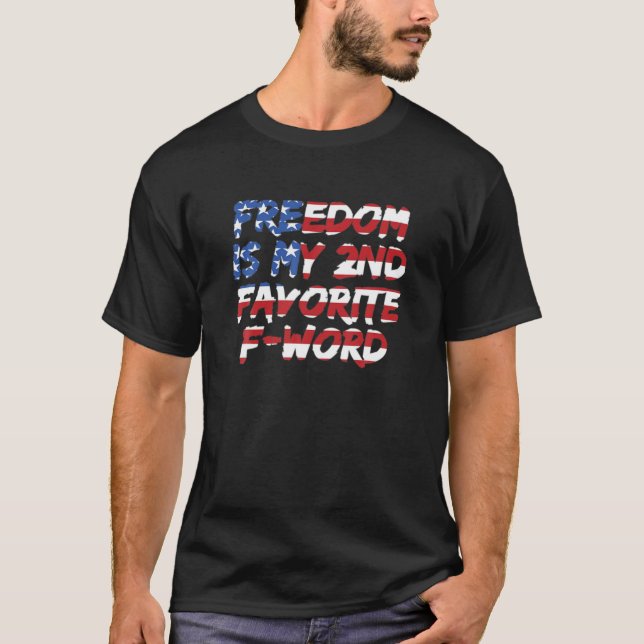 Cool USA Freedom Is My 2Nd Favourite F Word Men's  T-Shirt (Front)