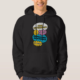 Cool Veterinary By Day Professional Overthinker By Hoodie