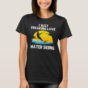 Cool Water Skiing For Men Women Ski Sports Skiers  T-Shirt