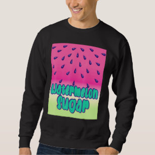 Cool Watermelon Sugar Sweatshirt