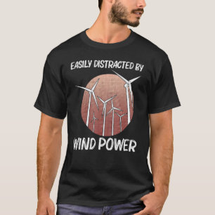 Cool Wind Power For Men Women Wind Turbine Renewab T-Shirt