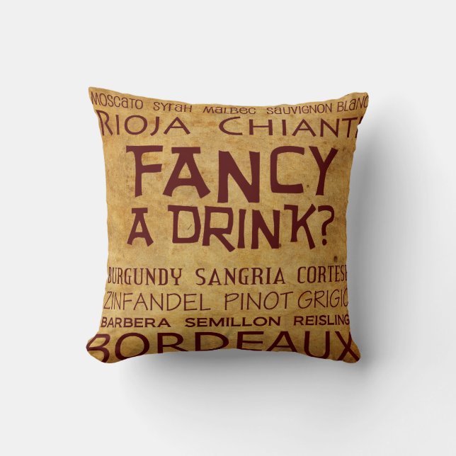 Cool Wine Fancy a Drink Pillow! Cushion (Front)