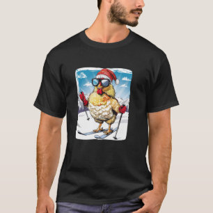Cool Winter Sport for Slope and Chicken with ski B T-Shirt