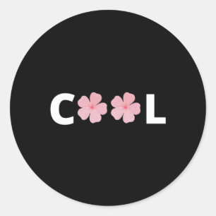 Cool - with pink flowers classic round sticker