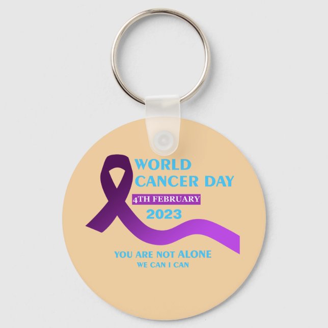 Cool World Cancer Day | You're not Alone Quotes Key Ring (Front)